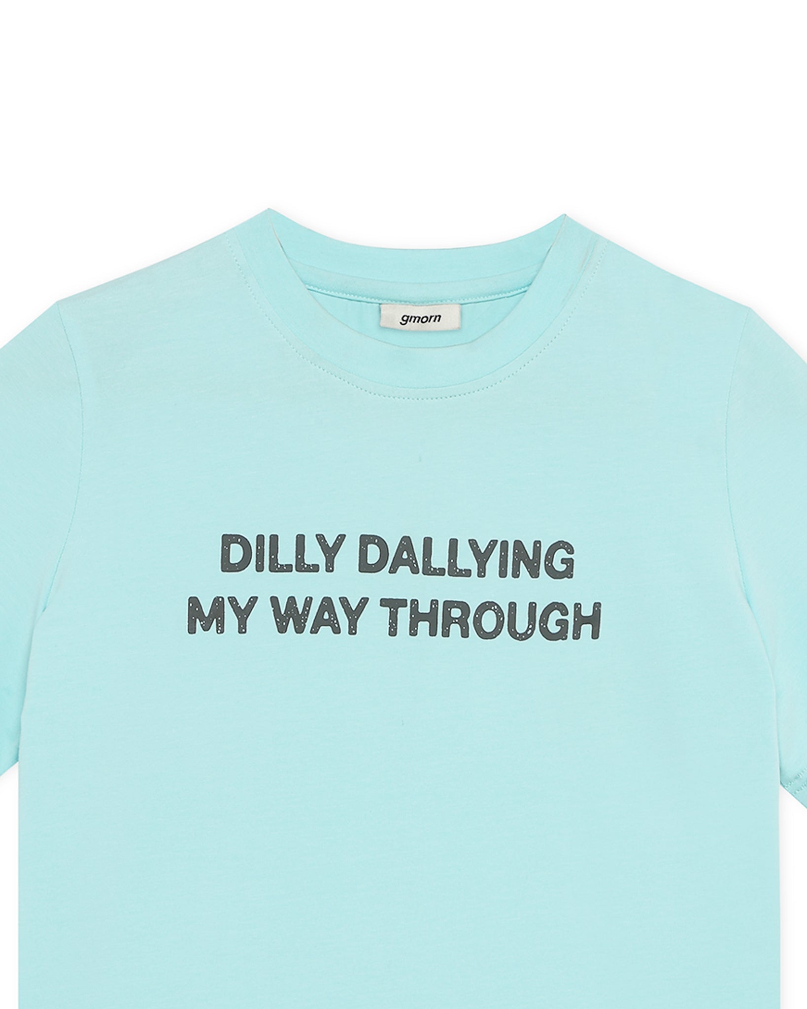 Dilly Dallying Tee - Gmorn